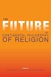 The Future of Continental Philosophy of... - Bild 1