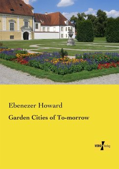 Garden Cities of To-morrow - Howard, Ebenezer