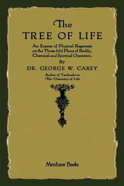 The Tree of Life - Carey, George W.