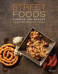 Street Foods - Bargen, Hinnerk von; The Culinary Institute of America (CIA)