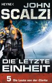 Die Leute von der Clarke / Die letzte Einheit Bd.5 (eBook, ePUB)