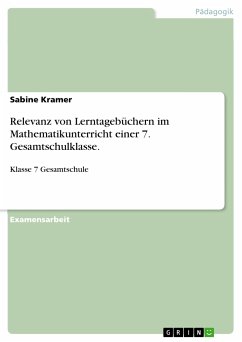 Relevanz von Lerntagebüchern im Mathematikunterricht einer 7. Gesamtschulklasse. (eBook, PDF)