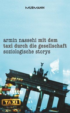 Mit dem Taxi durch die Gesellschaft - Nassehi, Armin
