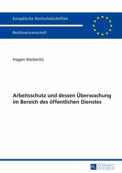 Arbeitsschutz und dessen Überwachung im Bereich des öffentlichen Dienstes - Köckeritz, Hagen