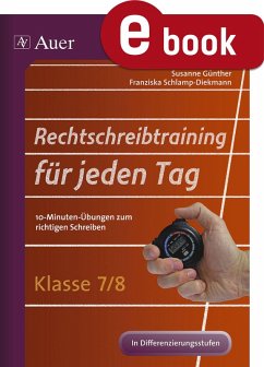 Rechtschreibtraining für jeden Tag Klasse 7-8 (eBook, PDF) - Günther, Susanne; Schlamp-Diekmann, Franziska