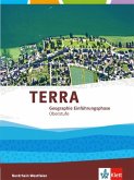 TERRA Erdkunde für Nordrhein-Westfalen - Ausgabe für Gymnasien (Neue Ausgabe). Schülerbuch Einführungsphase.10. Schuljahr (G 8), 11. Schuljahr (Gesamtschule)
