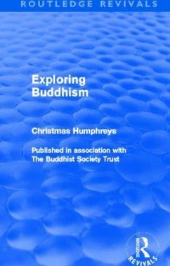Exploring Buddhism (Routledge Revivals) - Humphreys, Christmas