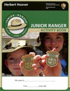 Herbert Hoover Junior Ranger Activity Book - Romero, Kyle; Padron, Maria Lorena