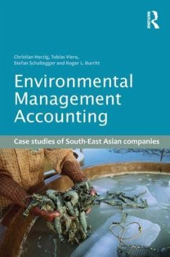 Environmental Management Accounting - Herzig, Christian; Viere, Tobias; Schaltegger, Stefan; Burritt, Roger L