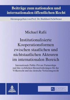 Institutionalisierte Kooperationsformen zwischen staatlichen und nichtstaatlichen Akteuren im internationalen Bereich - Rafii, Michael