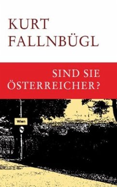 Sind Sie Österreicher? - Fallnbügl, Kurt