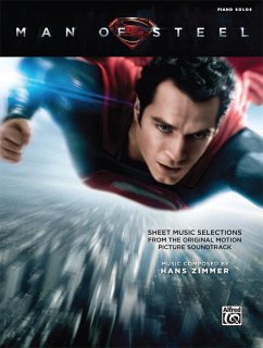 Man of Steel -- Sheet Music Selections from the Original Motion Picture Soundtrack - Zimmer, Hans