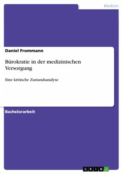 Bürokratie in der medizinischen Versorgung (eBook, PDF) - Frommann, Daniel