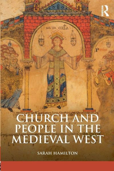 Church and People in the Medieval West, 900-1200 Church and People in the Medieval West, 900-1200