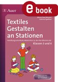 Textiles Gestalten an Stationen (eBook, PDF)