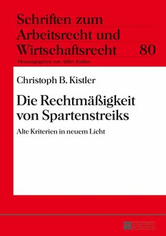 Die Rechtmäßigkeit von Spartenstreiks - Kistler, Christoph B.