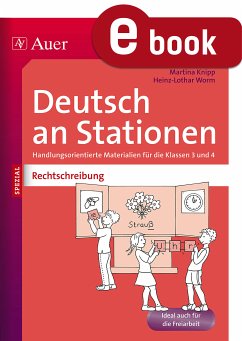 Rechtschreibung an Stationen 3-4 (eBook, PDF) - Knipp, Martina; Worm, Heinz-Lothar