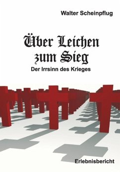 Über Leichen zum Sieg (eBook, ePUB) - Scheinpflug, Walter