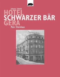 Hotel Schwarzer Bär Gera (eBook, ePUB)