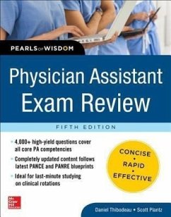 Physician Assistant Exam Review, Pearls of Wisdom - Thibodeau, Daniel; Plantz, Scott H