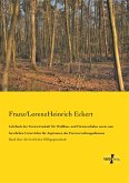 Lehrbuch der Forstwirtschaft für Waldbau- und Försterschulen sowie zum forstlichen Unterrichte für Aspiranten des Forstverwaltungsdienstes