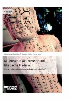 Akupunktur, Akupressur und tibetische Medizin (eBook, ePUB) - Ortner, Viktor; Hommel, Hubertus R.; Zimmermann, Marion