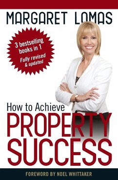 How to Achieve Property Success - Lomas, Margaret