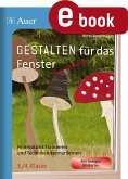 Gestalten für das Fenster - mehr als Basteln 3/4 (eBook, PDF)