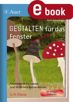 Gestalten für das Fenster - mehr als Basteln 3/4 (eBook, PDF) - Bollenhagen, Britta