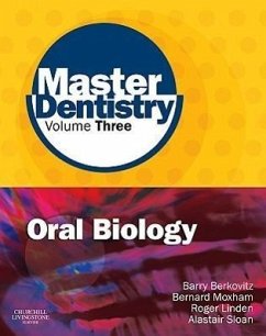 Master Dentistry Volume 3 Oral Biology - Berkovitz, Barry; Moxham, Bernard J; Linden, Roger W A; Sloan, Alastair J