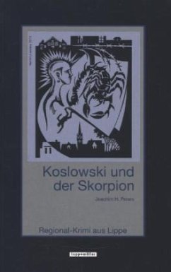 Koslowski und der Skorpion / Koslowski Bd.5 - Peters, Joachim H.