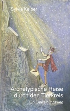 Archetypische Reise durch den Tierkreis (eBook, ePUB) - Kelber, Sylvia