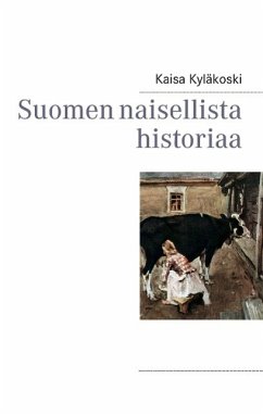 Suomen naisellista historiaa (eBook, ePUB)