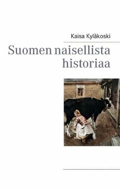 Cover Suomen naisellista historiaa (eBook, ePUB)