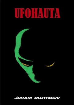 Ufohauta (eBook, ePUB) - Olutkoski, Juhani