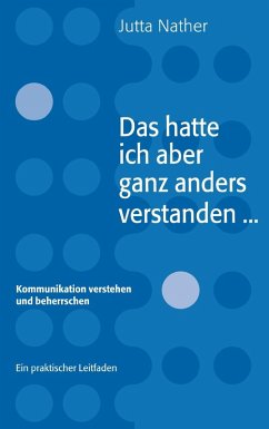 Das hatte ich aber ganz anders verstanden... (eBook, ePUB) - Nather, Jutta