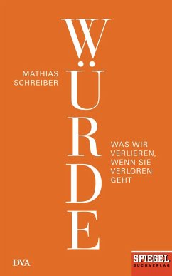 Würde (eBook, ePUB) - Schreiber, Mathias