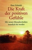 Die Kraft der positiven Gefühle (eBook, ePUB)