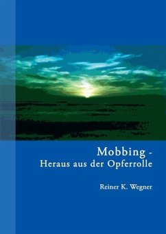 Mobbing - Heraus aus der Opferrolle! (eBook, ePUB) - Wegner, Reiner K.