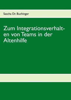 Zum Integrationsverhalten von Teams in der Altenhilfe (eBook, ePUB)