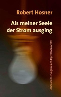 Als meiner Seele der Strom ausging (eBook, ePUB)