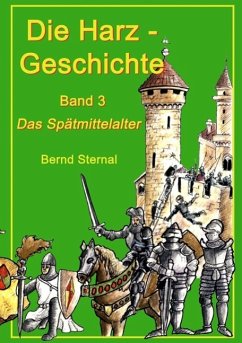 Die Harz - Geschichte 3 (eBook, ePUB) - Sternal, Bernd