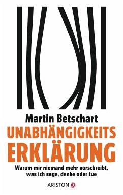 Unabhängigkeitserklärung (eBook, ePUB) - Betschart, Martin