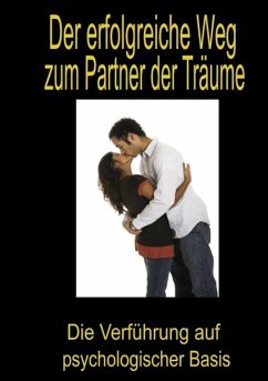 Der erfolgreiche Weg zum Partner der Träume (eBook, ePUB)