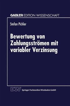 Bewertung von Zahlungsströmen mit variabler Verzinsung - Pichler, Stefan