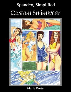 Spandex Simplified: Custom Swimwear - Porter, Marie