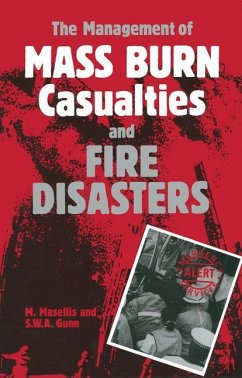 The Management of Mass Burn Casualties and Fire Disasters