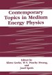 Contemporary Topics in Medium Energy... - Bild 1