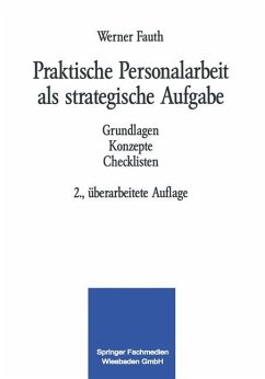 Praktische Personalarbeit als strategische Aufgabe - Fauth, Werner