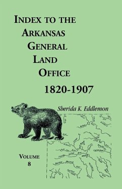 Index to the Arkansas General Land Office 1820-1907, Volume Eight - Eddlemon, Sherida K.